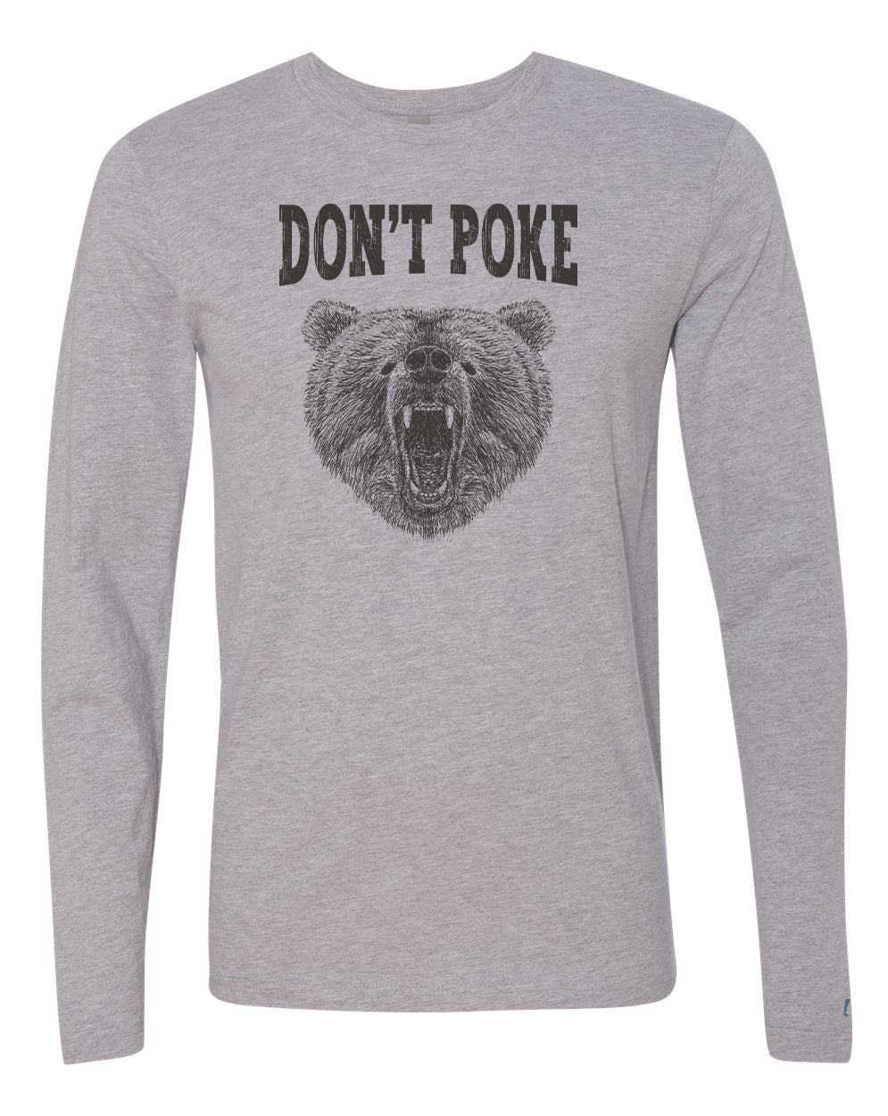 Don't Poke Bear Long Sleeve