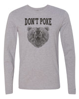 Don't Poke Bear Long Sleeve