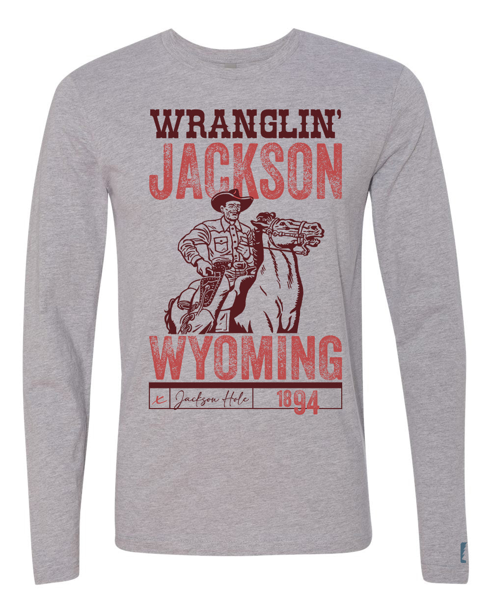 Jackson Wyoming Wranglin Long Sleeve