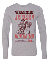 Jackson Wyoming Wranglin Long Sleeve