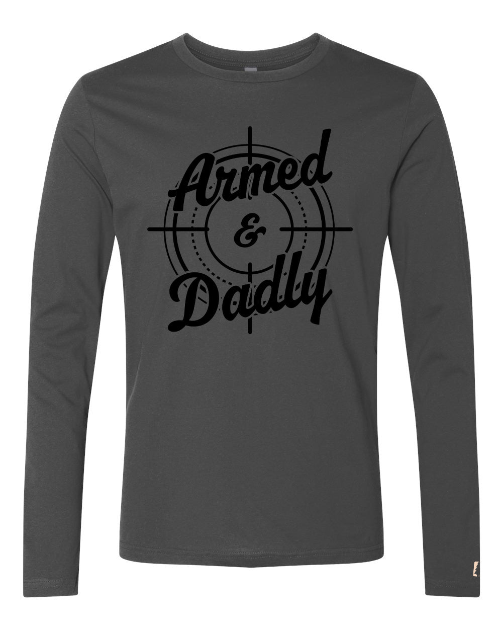 Armed And Dadly Long Sleeve