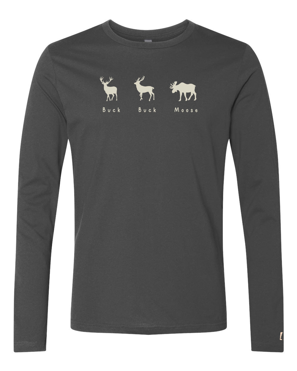 Buck Buck Moose Long Sleeve