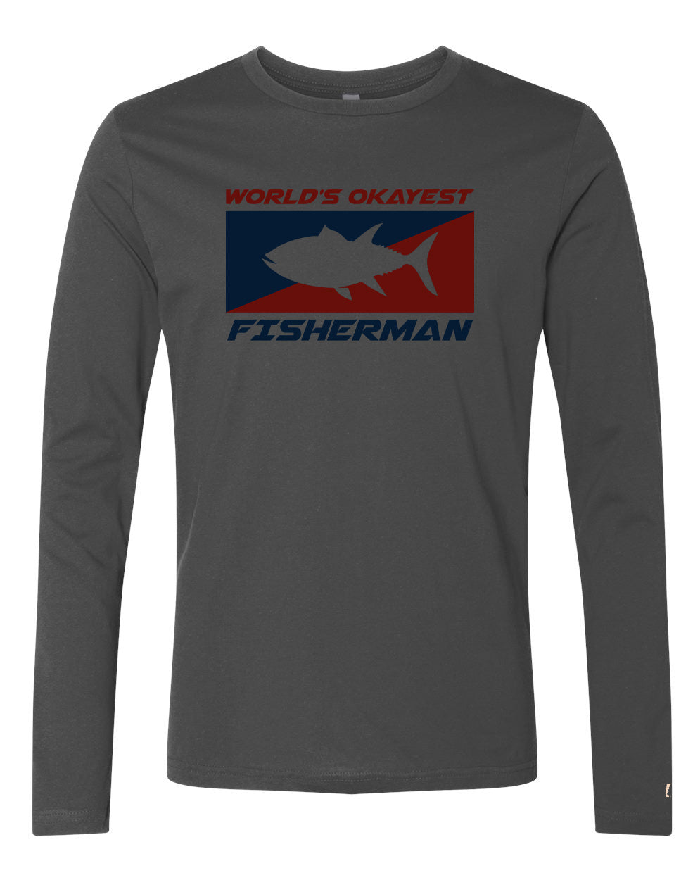 Worlds Okayest Fisherman Long Sleeve