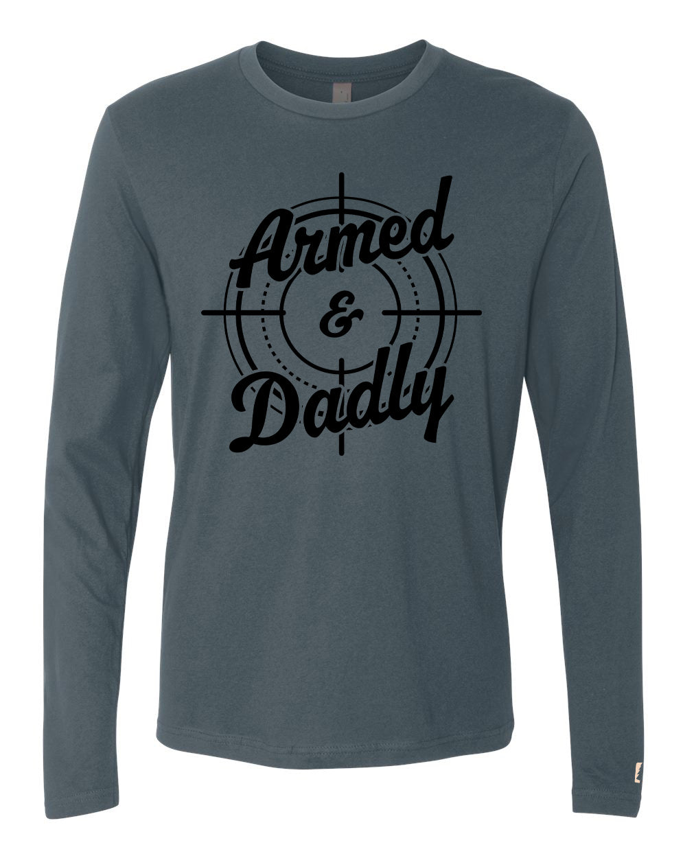 Armed And Dadly Long Sleeve