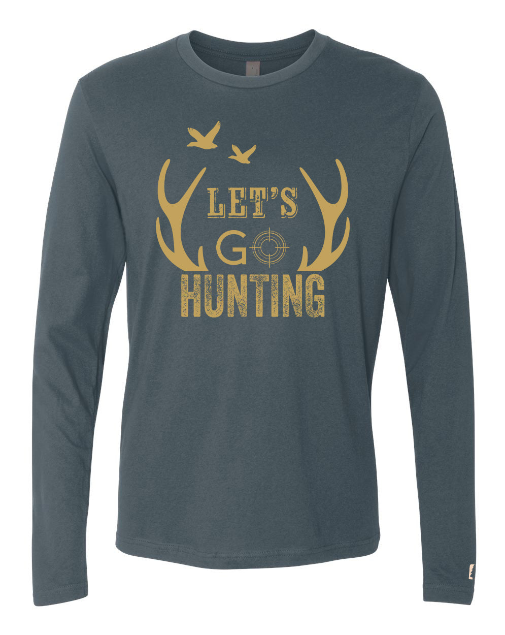 Let's Go Hunting Long Sleeve