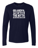 Grandpa Bad Influence Long Sleeve