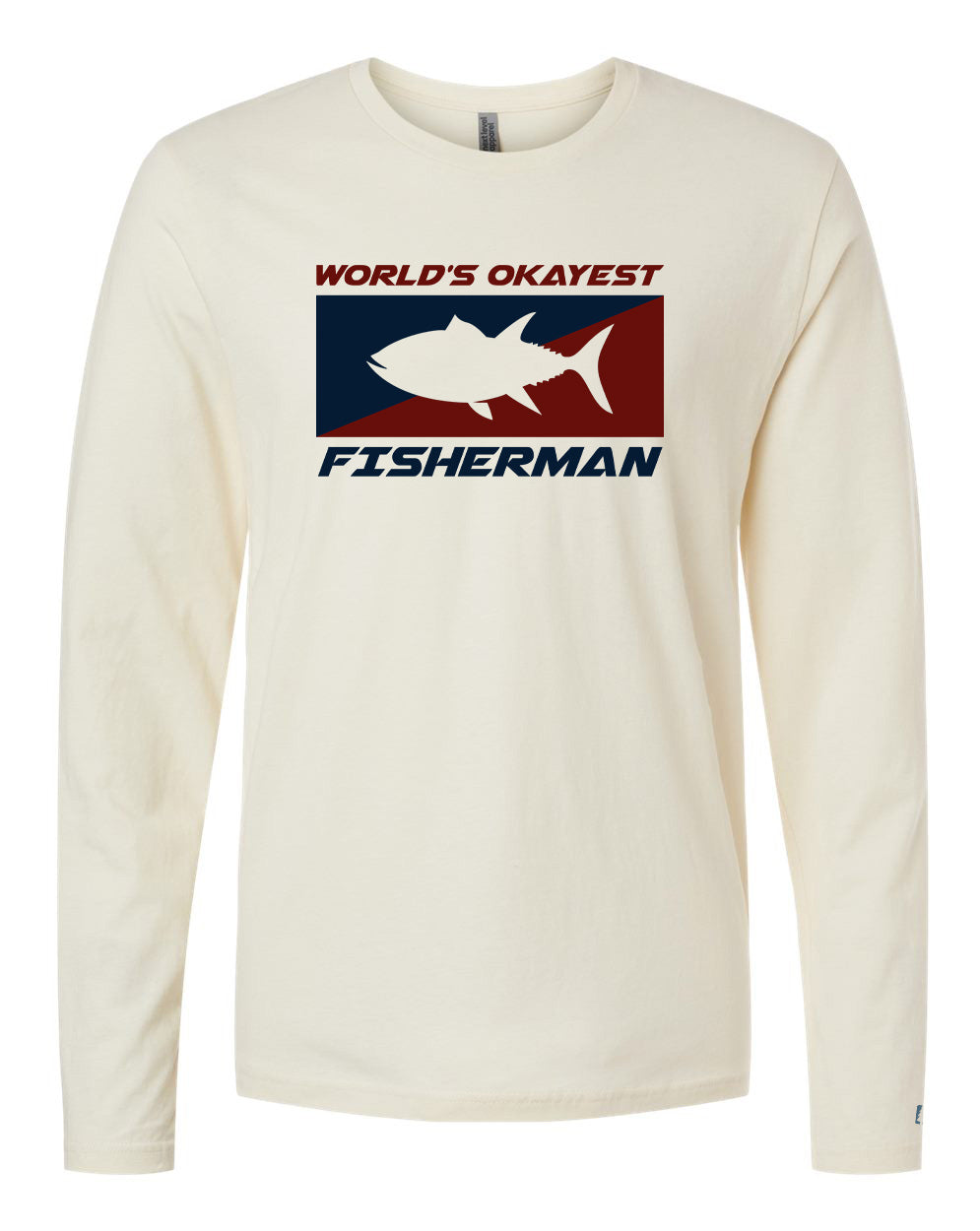 Worlds Okayest Fisherman Long Sleeve