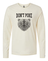 Don't Poke Bear Long Sleeve