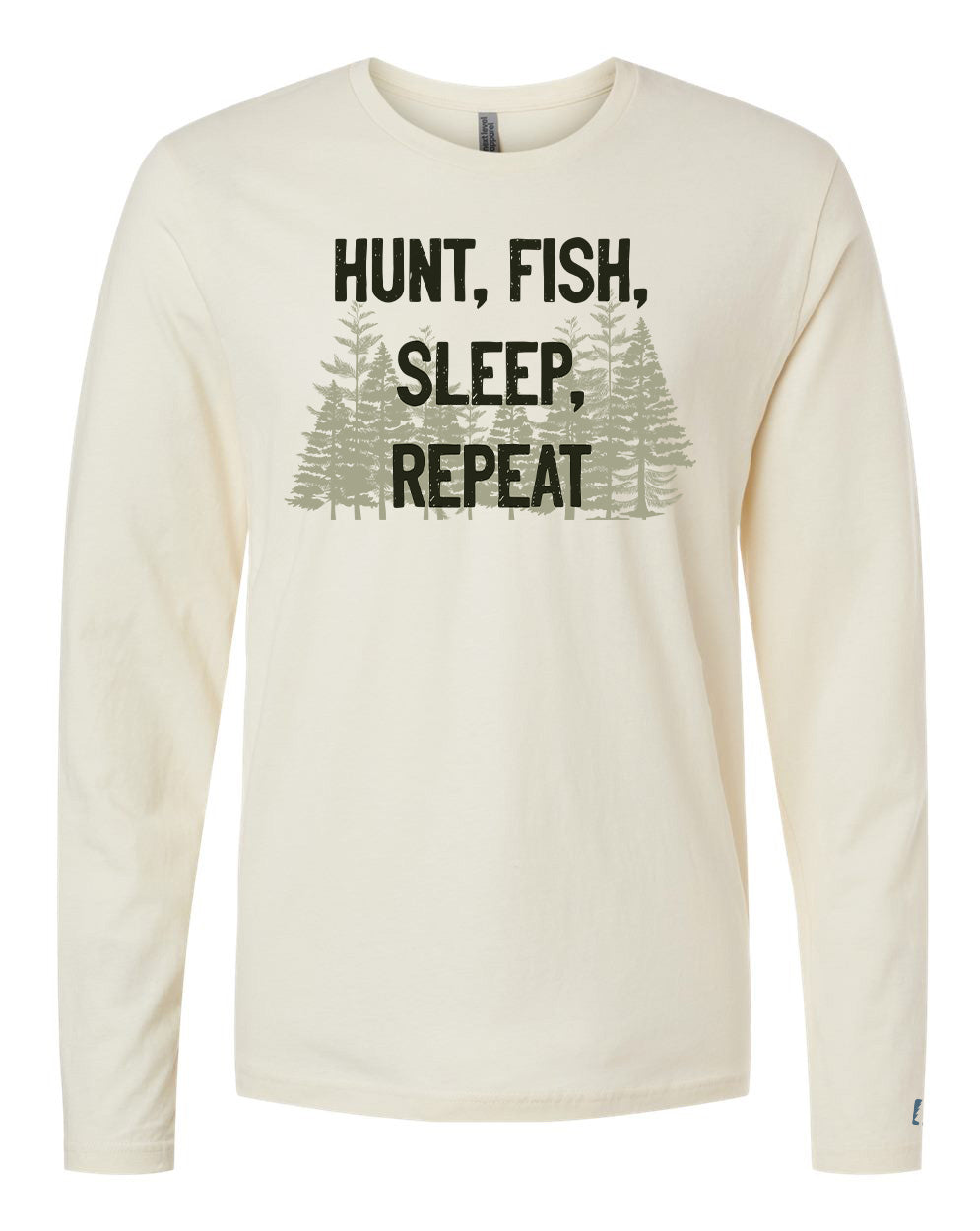 Hunt Fish Sleep Repeat Long Sleeve