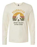 Sasquatch Doesn't Believe Long Sleeve