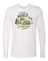 So Much World So Little Time Long Sleeve