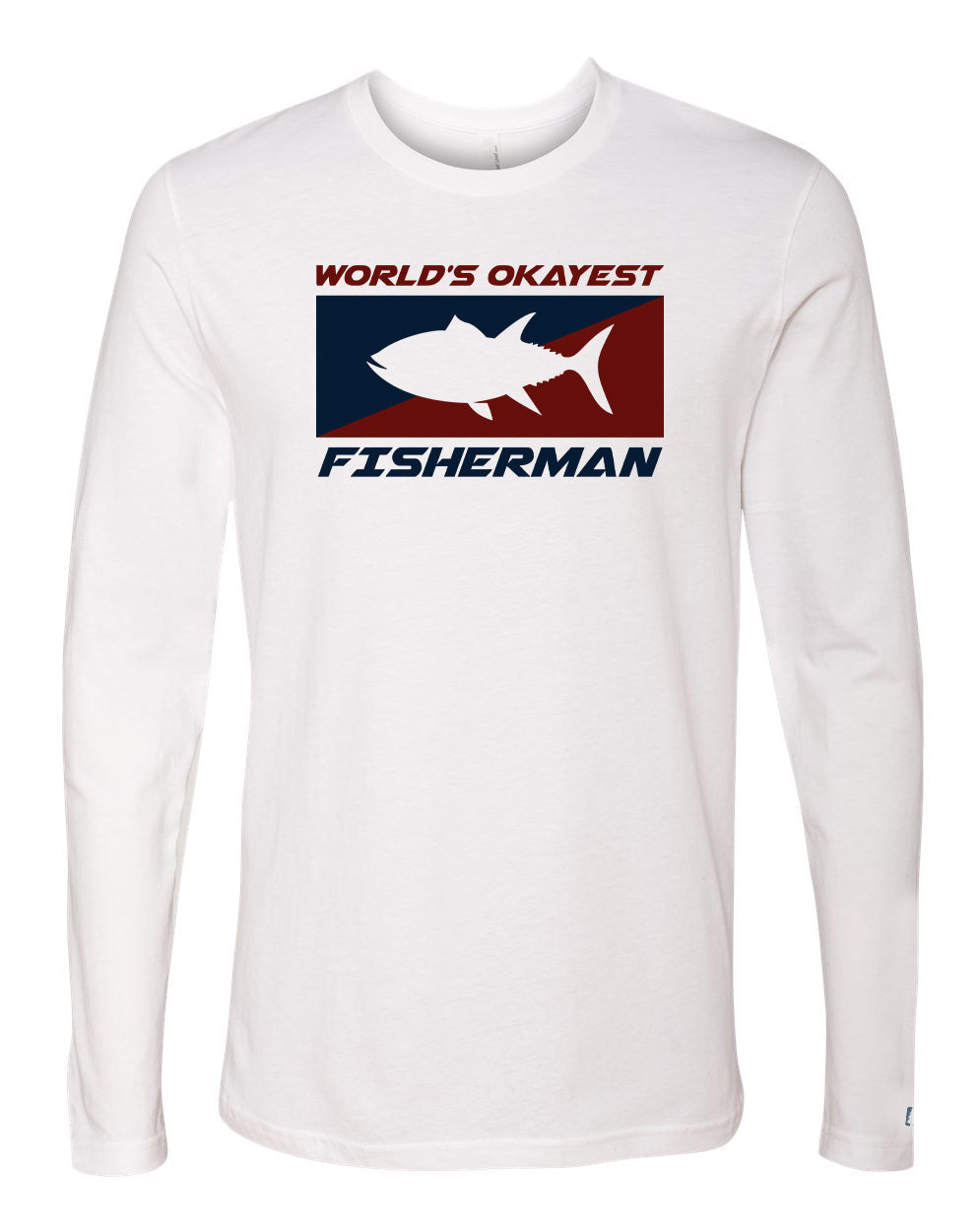 Worlds Okayest Fisherman Long Sleeve