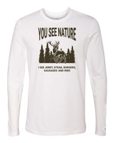 You See Nature Long Sleeve