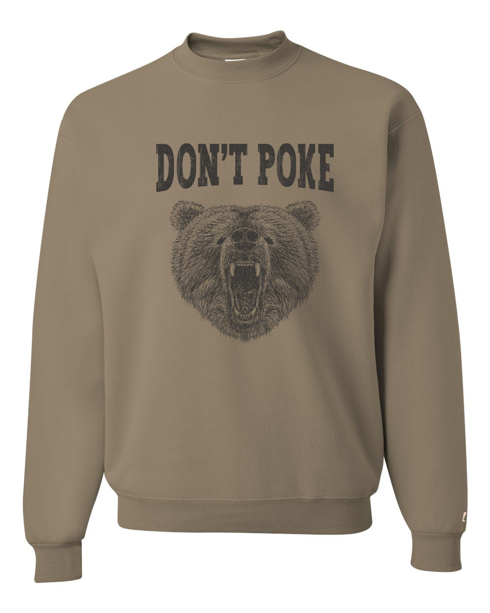Don't Poke Bear Sweatshirt
