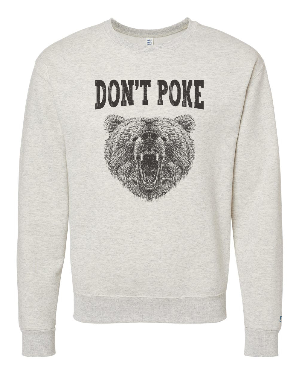 Don't Poke Bear Sweatshirt