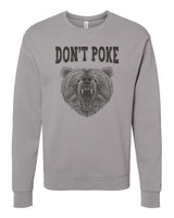 Don't Poke Bear Sweatshirt