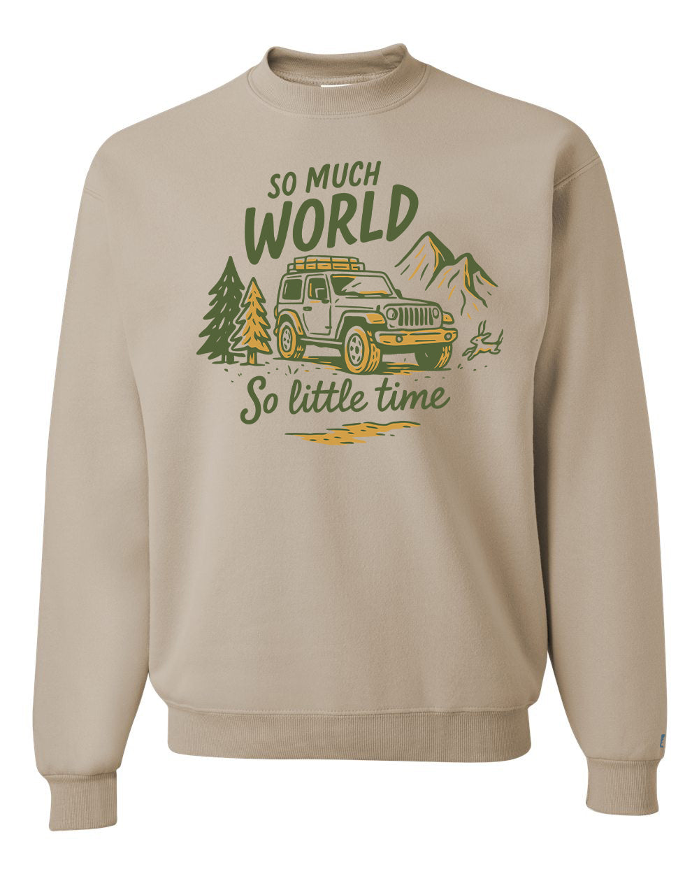 So Much World So Little Time Sweatshirt