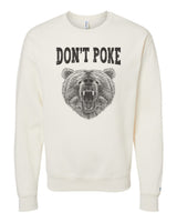 Don't Poke Bear Sweatshirt