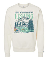 Less Working More Fishing Sweatshirt