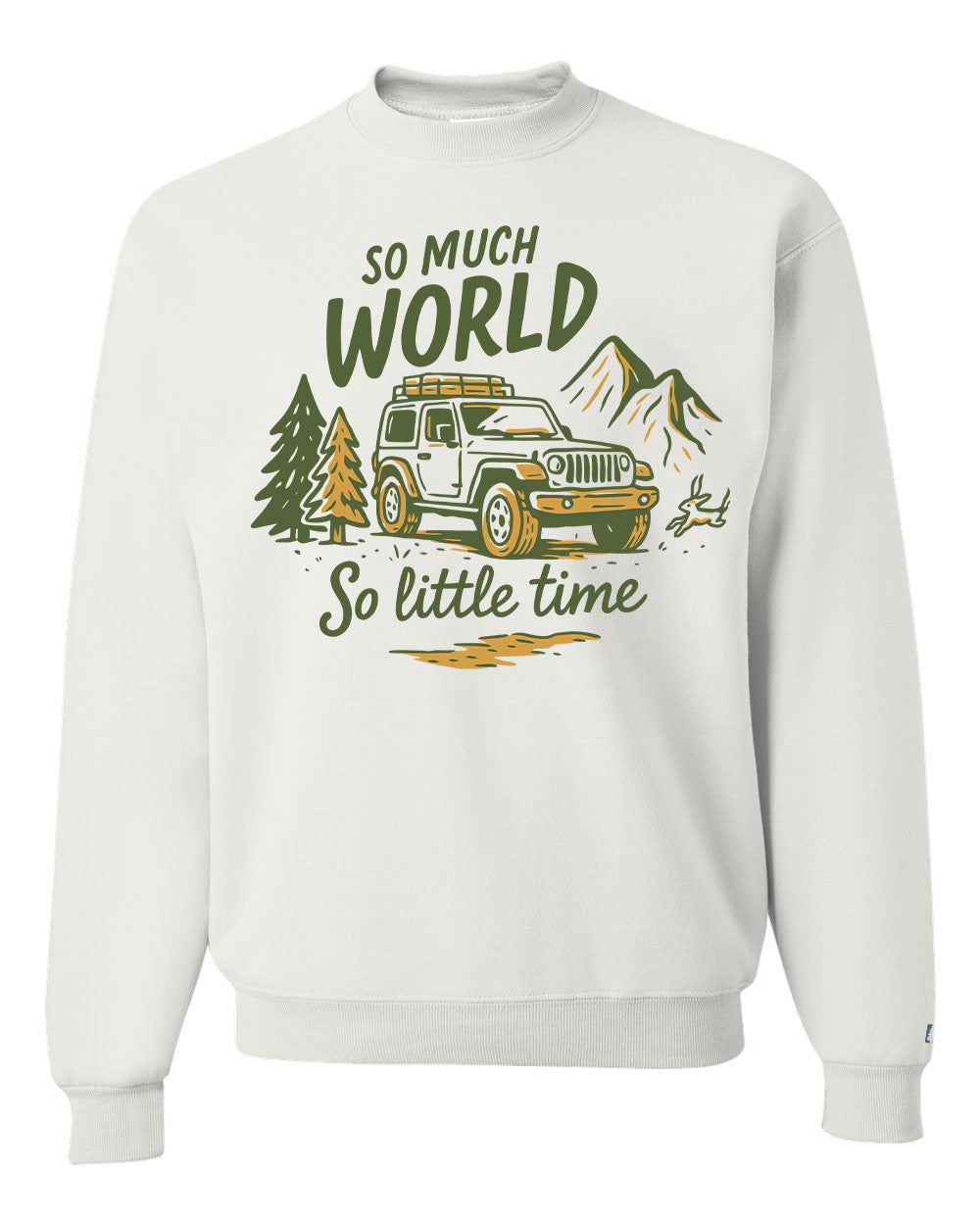 So Much World So Little Time Sweatshirt