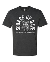 Square Up Dave White Tee