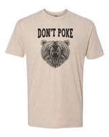 Don't Poke Bear Tee