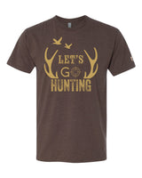Let's Go Hunting Tee