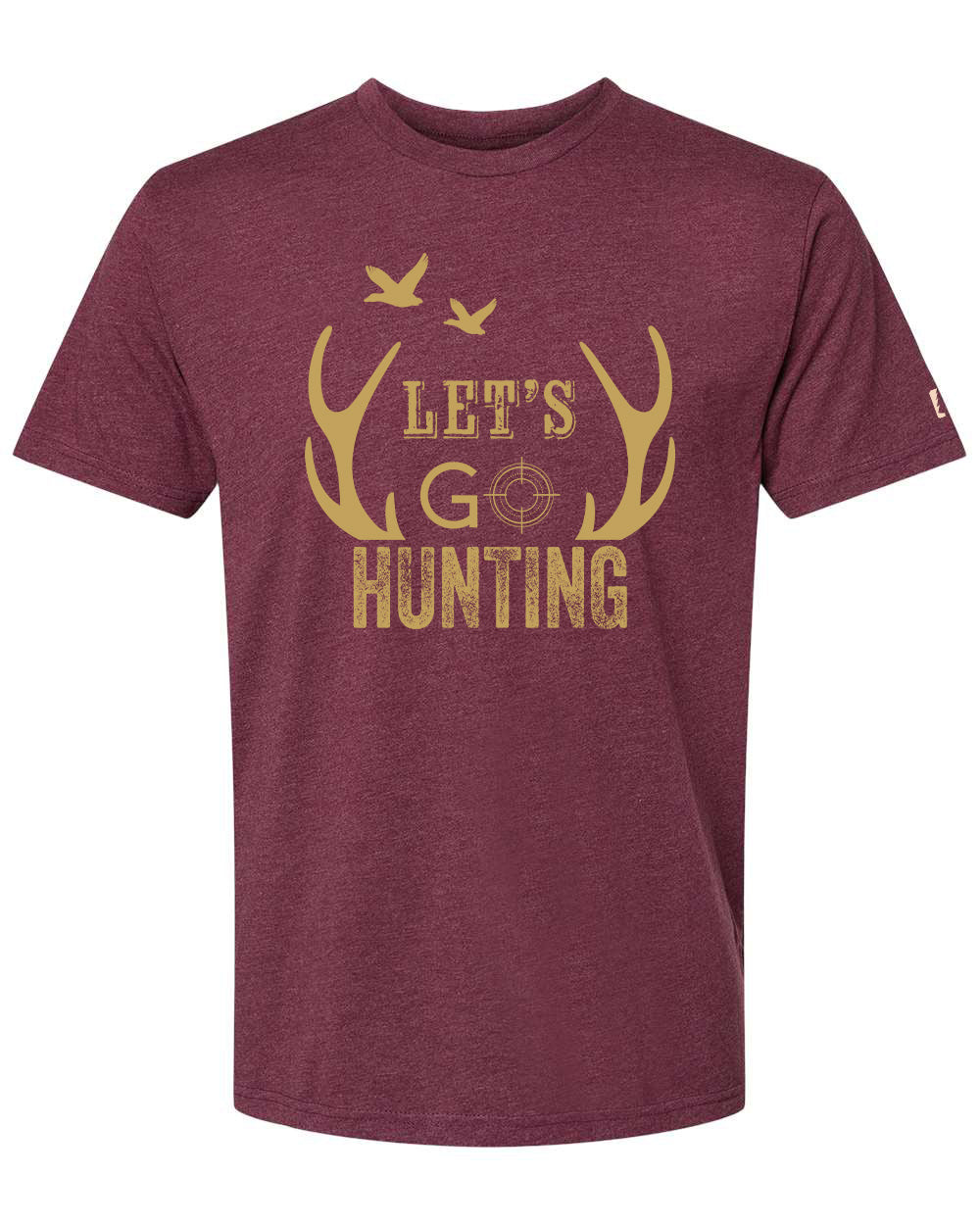 Let's Go Hunting Tee