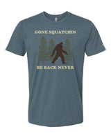 Gone Squatchin Tee
