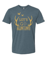 Let's Go Hunting Tee