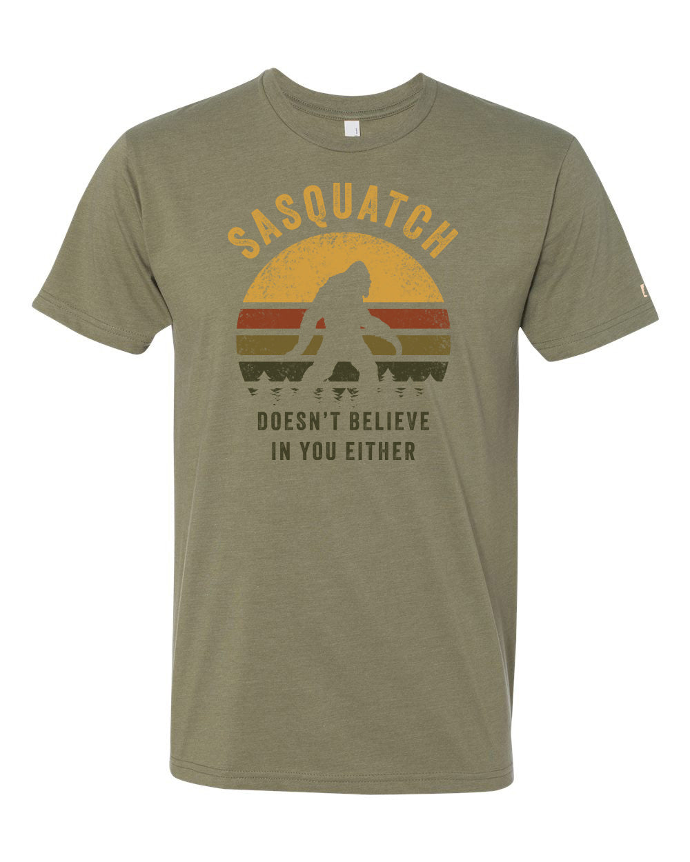 Sasquatch Doesn't Believe Tee