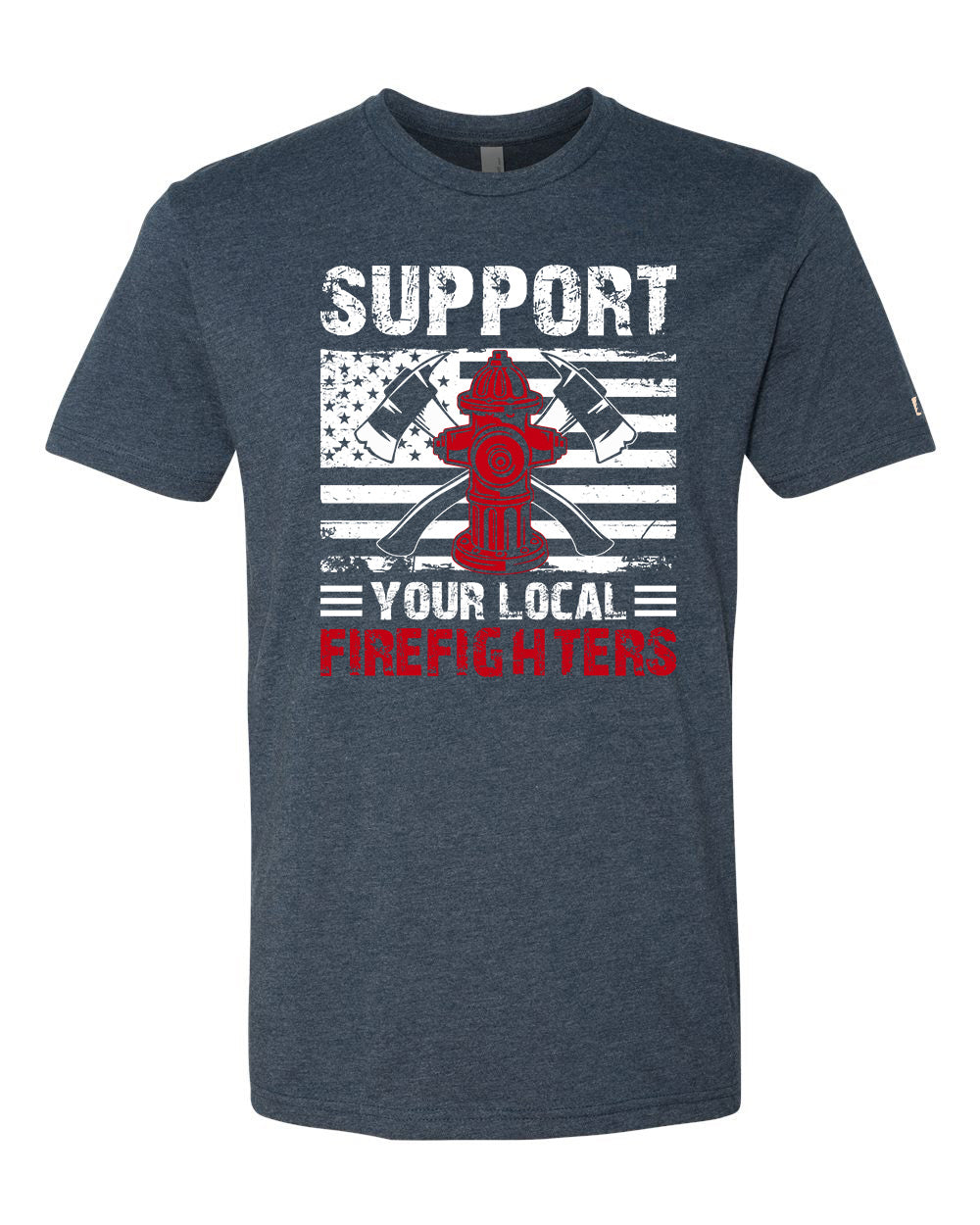 Support Your Local Firefighters Tee