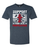 Support Your Local Firefighters Tee
