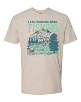 Less Working More Fishing Tee