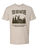 You See Nature Tee