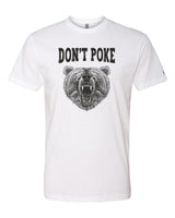 Don't Poke Bear Tee
