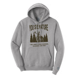 You See Nature Hoodie