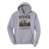 You See Nature Hoodie